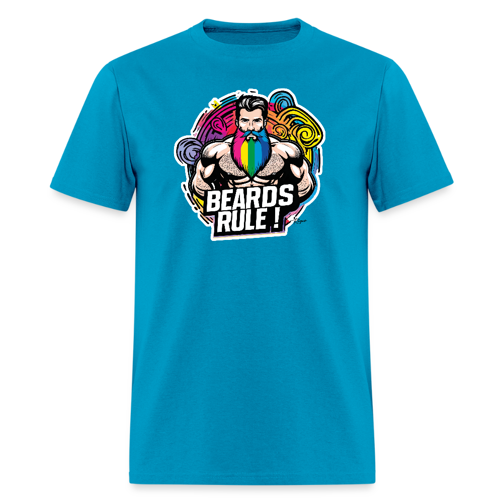 Beards Rule ! Gay Pride T-Shirt. - turquoise