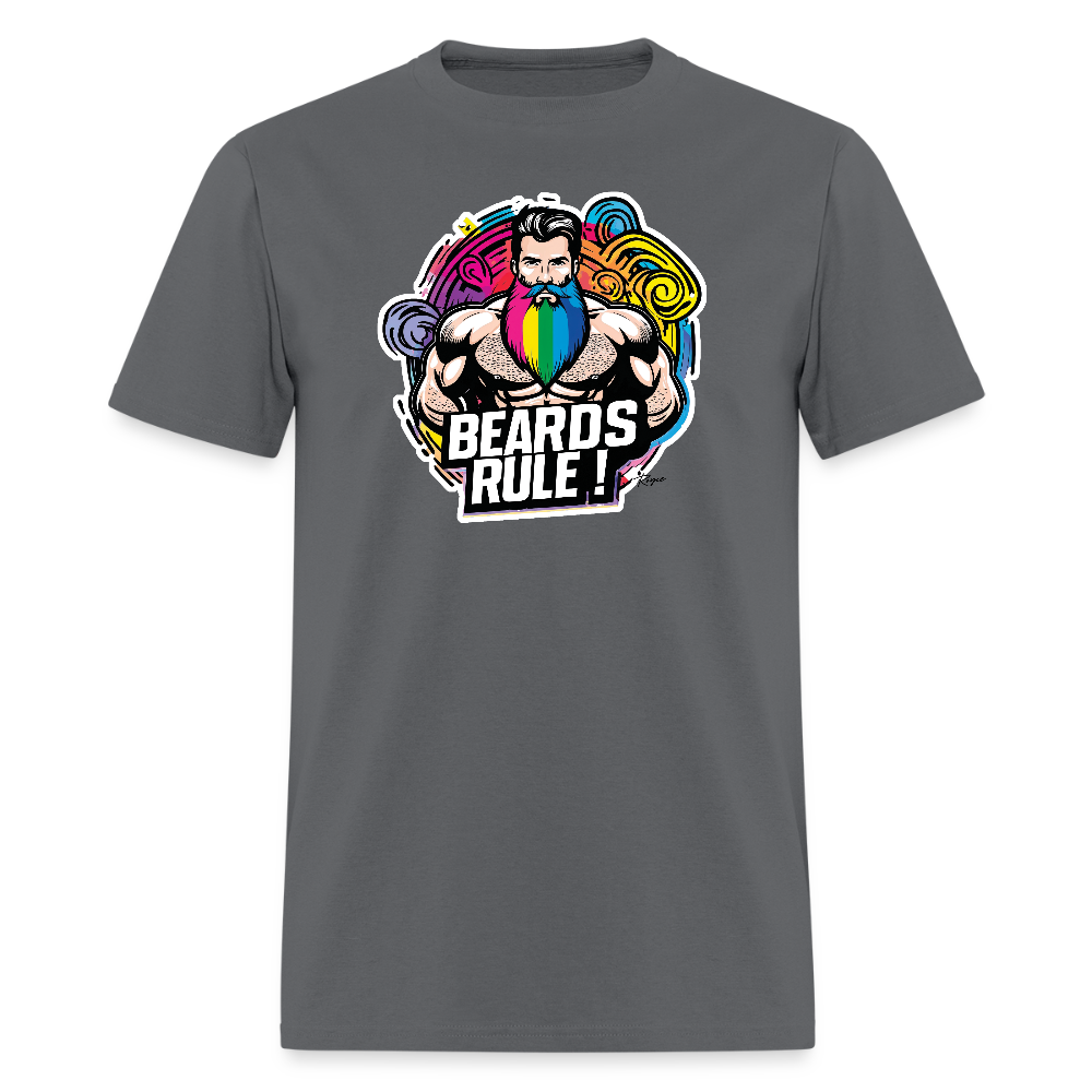 Beards Rule ! Gay Pride T-Shirt. - charcoal