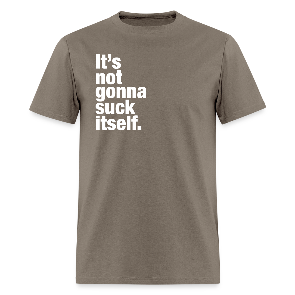 It's Not Gonna Suck Itself Gay Pride T-Shirt - safari